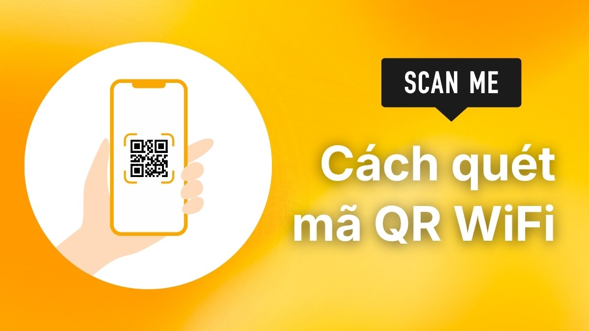 Cách quét mã QR WiFi trên iPhone, Android và các thiết bị khác
